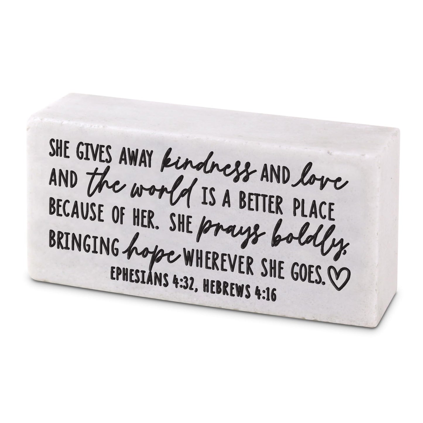 Lighthouse Christian Products She Gives Away Kindness - Ephesians 4:32 Hebrews 4:16 White 4 x 2 Inch Cast Stone Tabletop Block Sign